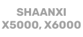 SHAANXI X5000, X6000